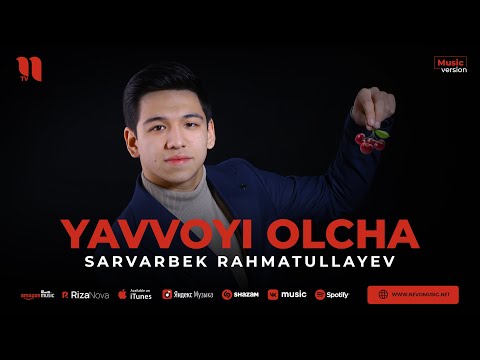 Sarvarbek Rahmatullayev — Yavvoyi olcha (audio 2023)