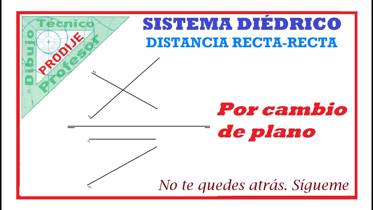 Diédrico. Distancias 41. SEGMENTO PERPENDICULAR COMÚN A DOS RECTAS QUE SE CRUZAN. Dibujo técnico