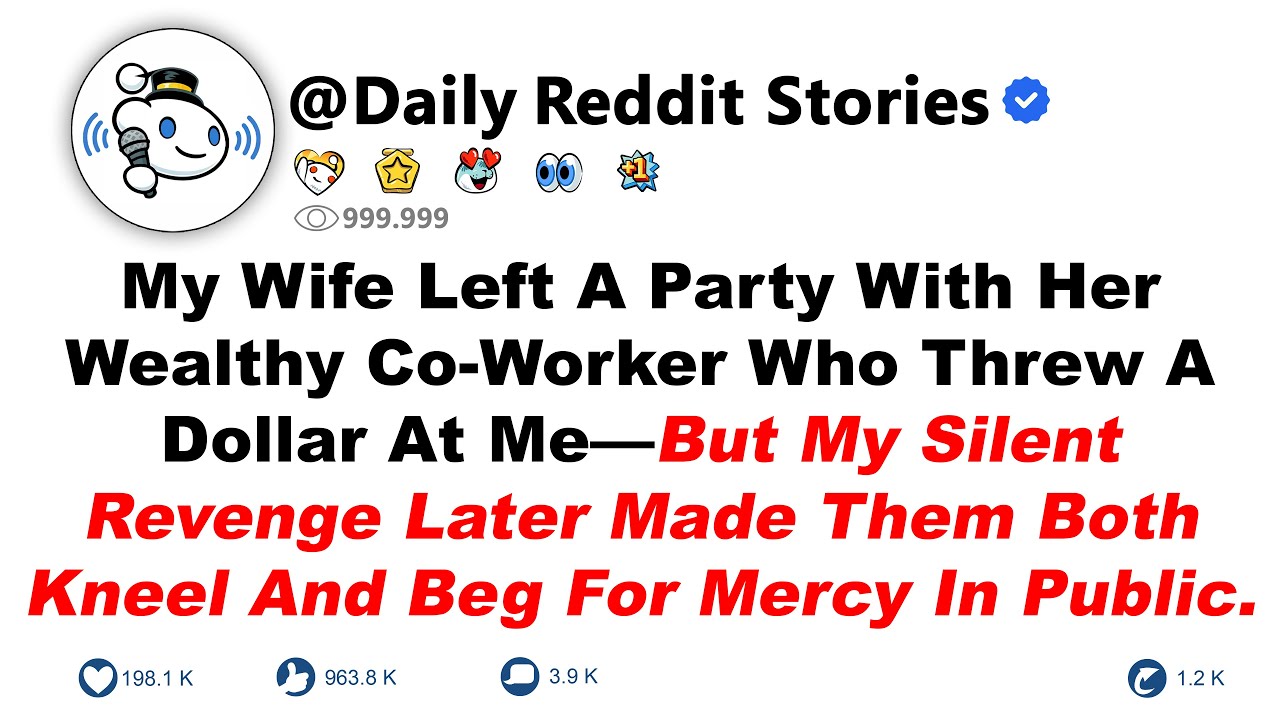 My Wife Left A Party With Her Wealthy Co-Worker Who Threw A Dollar At Me—But My Silent Revenge Later