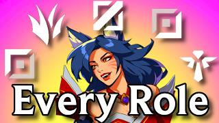 Ahri, But I Have to Win in Every Role