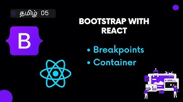 Breakpoints and Containers in Bootstrap Tamil | React Bootstrap Tamil | Bootstrap Layouts Tamil
