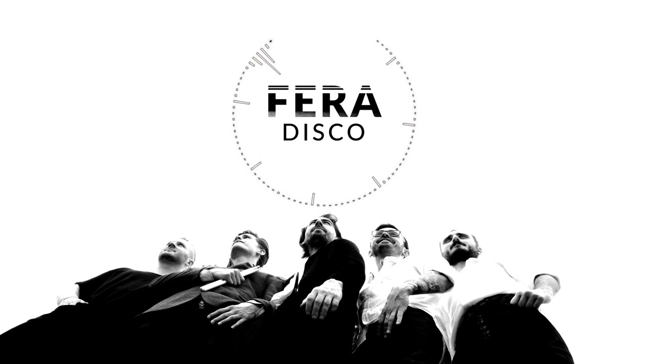 Watch FERA - Disco on YouTube Watch FERA - Disco on YouTube