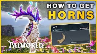 How to Get Horns | Farming Methods in Palworld 1.0