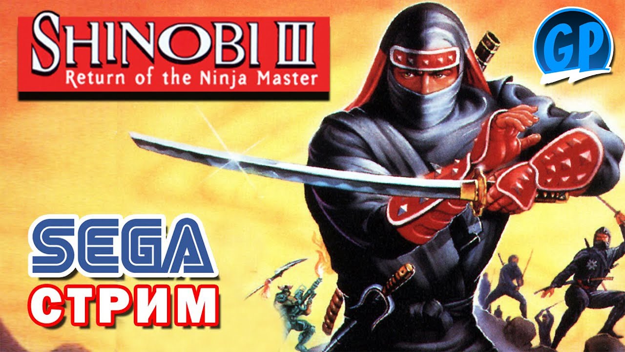 Shinobi 3 / Sunset Riders (Sega) Сега Игры Стрим - YouTube