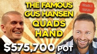 The Famous Gus Hansen Quads Hand