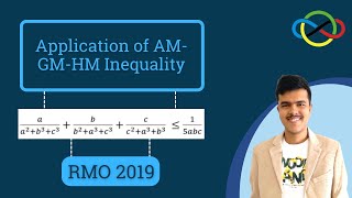 RMO 2019 Problem 3 | Proving Inequality | Application of AM-GM-HM Inequality