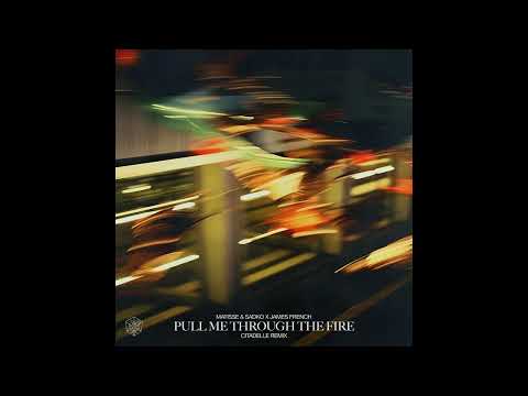 Matisse Sadko James French Pull Me Through The Fire Citadelle Extended Remix 