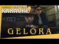 Karaoke - Gelora (Usop) [Minus One] Tanpa Vocal Official MV