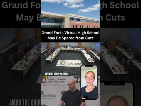 💻 Grand Forks Virtual High School may be spared as the district finalizes budget cuts