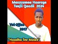 ЁЯЫСNew Nashiidaa Haarawa TuuJii Qaadii Hadhaa Tee Malee ЁЯЫСNew Nashiidaa Haarawa TuuJii Qaadii Hadhaa Tee Malee