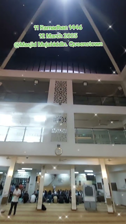 11 Ramadhan 1446H. Masjid Mujahidin. Queenstown #mosqueinsingapore #mosque #mujahidin #singapore
