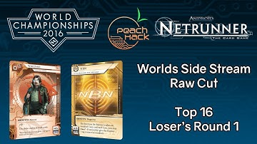 Netrunner 2016 World Champs Top 16 - Raw Stream Cut - Whizzard vs. CTM - Loser