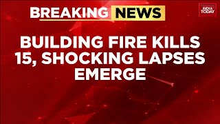 Breaking | 15 Dead In Lucknow Coaching Fire: Locked Gates Trap Students, Owner Booked | India Today screenshot 3