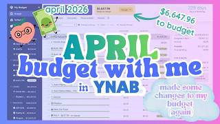 Budget with Me! | April 2026 | YNAB Budgeting