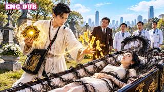 Tycoon's daughter declared dead after 7 days; 3 needles revive her! He's an SSS Feng Shui healer!