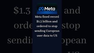 Meta Fined Record $1.3 Billion For Violating EU Privacy Rules# shorts # viral # ytshorts