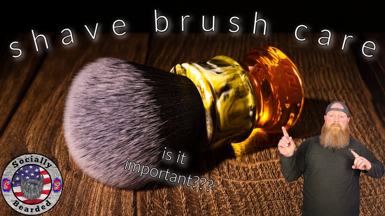 Beginners Guide To Traditional/Wet shaving Brush Care Shave YouTube