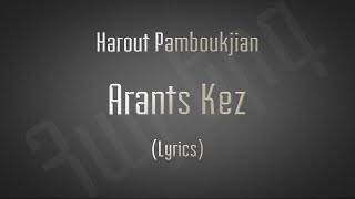 Harout Pamboukjian - Arants Kez Lyrics