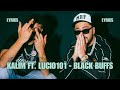 KALIM FT LUCIO101 BLACK BUFFS LYRICS mp3