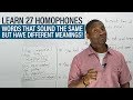 Vocabulary: The 27 most common HOMOPHONES in English