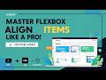 Master FLEXBOX Align Items Like a PRO!