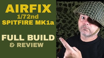 AIRFIX SPITFIRE MK 1a FULL BUILD (1/72ND) 2019
