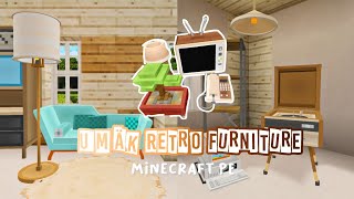 Umäk Retro Furniture for minecraft pe 💳 [new addon] screenshot 2