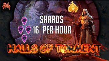 Halls of Torment. Shards farm