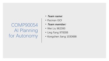 COMP90054 AI Project 2: Pacman Video Presentation (Pacman GO!)