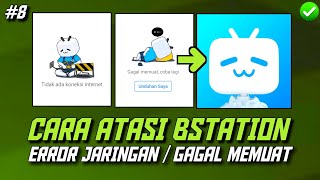 Cara Mengatasi Bstation Gagal Memuat