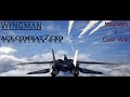 Mayhem x cold war  ace combat zero x project wingman  pw mission 11