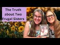 My Sister Answers Viewer Questions About Family, Food, and Frugality