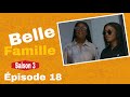 Belle famille saison 3 episode 18