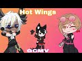 Hot Wings (I Wanna Party) || GCMV || Obey Me!/OC || kind of lazy