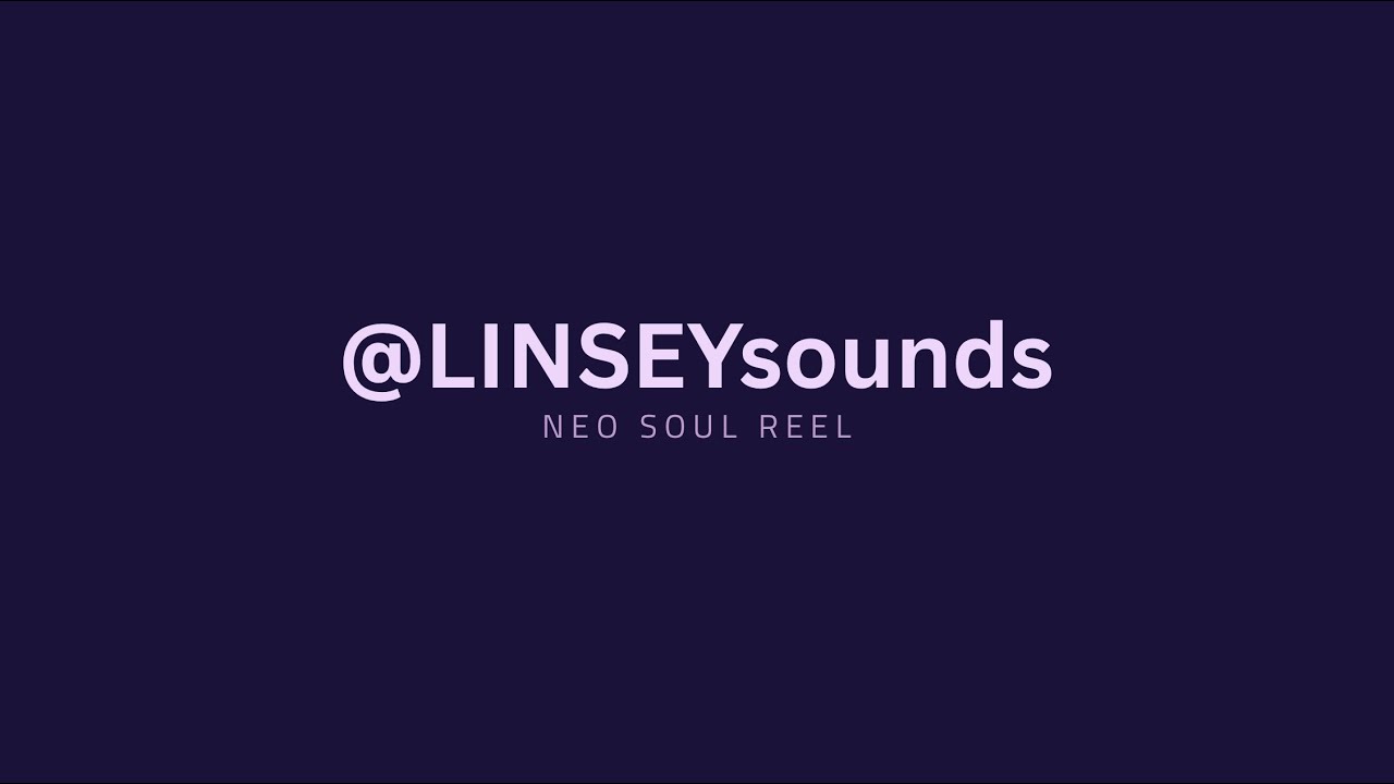 LINSEY NEO SOUL REEL