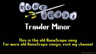 Old RuneScape Soundtrack: Trawler Minor