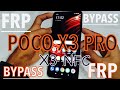 2022: POCO X3 PRO / X3 NFC BYPASS FRP LOCK
