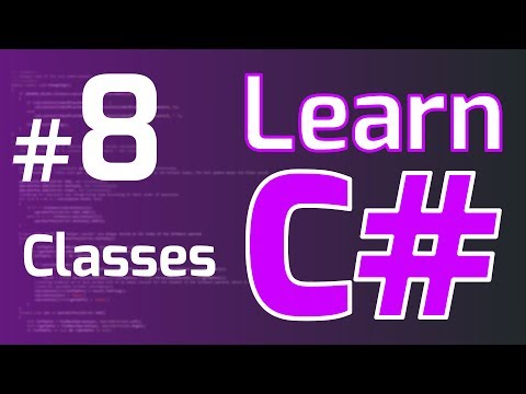 Learn C# (Tutorial for Beginners) #8 - CLASSES