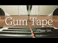 Gum Tape /SixTONES ピアノバージョン