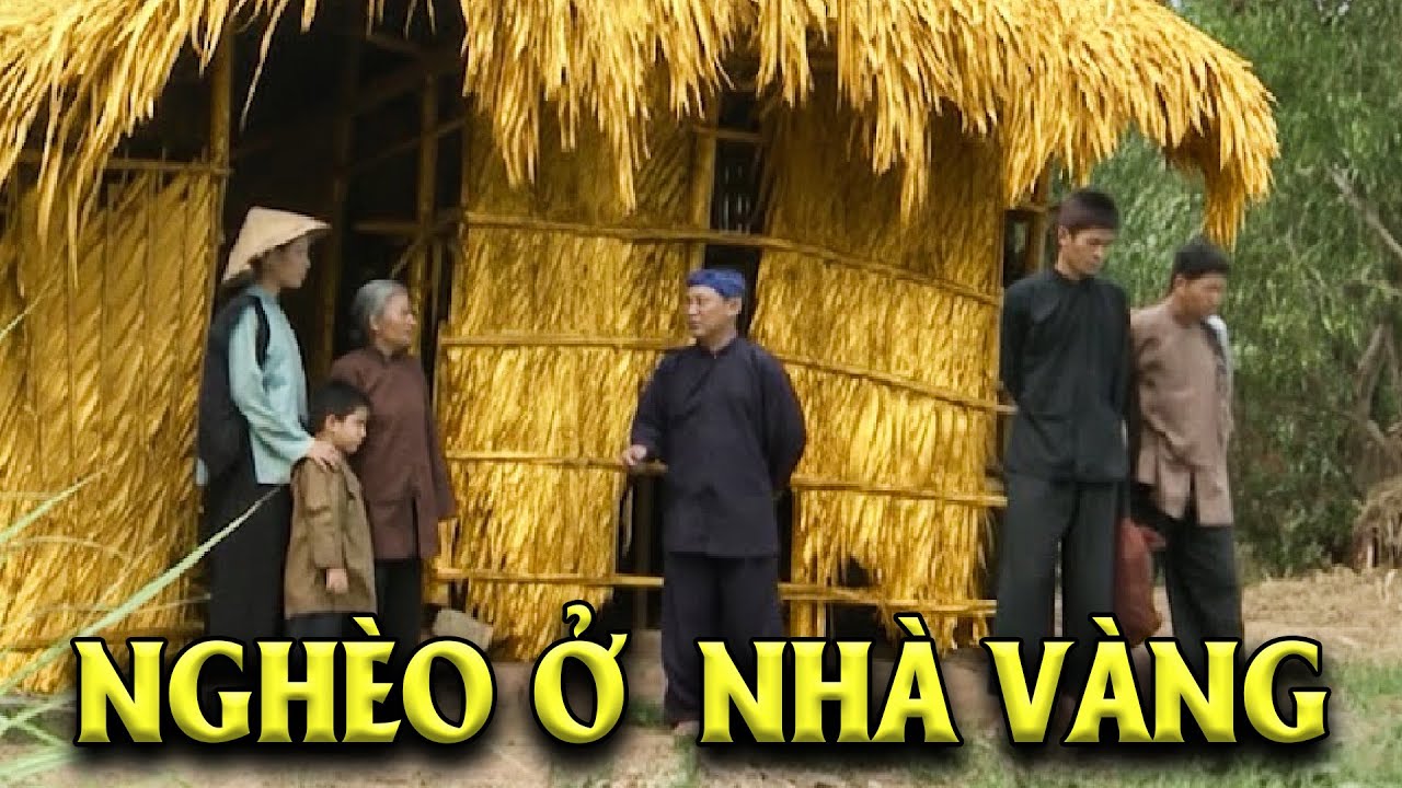 NGHÈO Ở NHÀ VÀNG | PHIM CỔ TÍCH VIỆT NAM HAY NHẤT | CỔ TÍCH VIỆT NAM | GHIỀN CỔ TÍCH