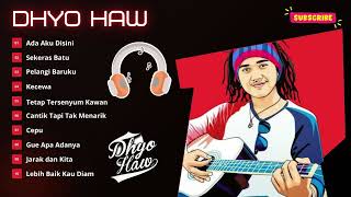 FULL ALBUM DHYO HAW MP3 (no iklan)