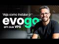Como Instalar o EvoGo (@evolution-foundation ) na sua VPS de forma fácil e RÁPIDA!