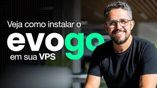 How to install EvoGo (@evolution-api) on your VPS easily and quickly!