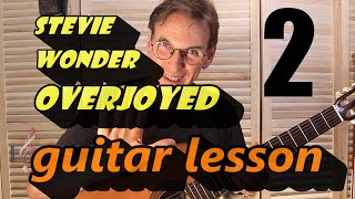 Overjoyed Stevie Wonder Guitar Lesson Part 2 - Plus TAB file Creation in Mixcraft and Guitar Pro