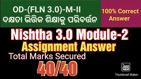 OD-(FLN 3.0) Module-2/Nishtha 3.0/Assignment Answer 100% correct / Mark Secured 40/40/Education Trap