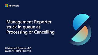 Management Reporter stuck in queue as Processing or Cancelling | Dynamics GP