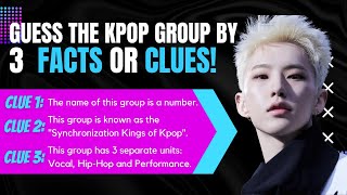 [KPOP GAME] GUESS THE KPOP GROUP BY 3 FACTS OR CLUES