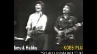 koes plus - hatimu & hatiku