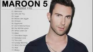 Maroon 5 Greatest Hits Full Playlist - Maroon 5 Best Of Full Album 2022