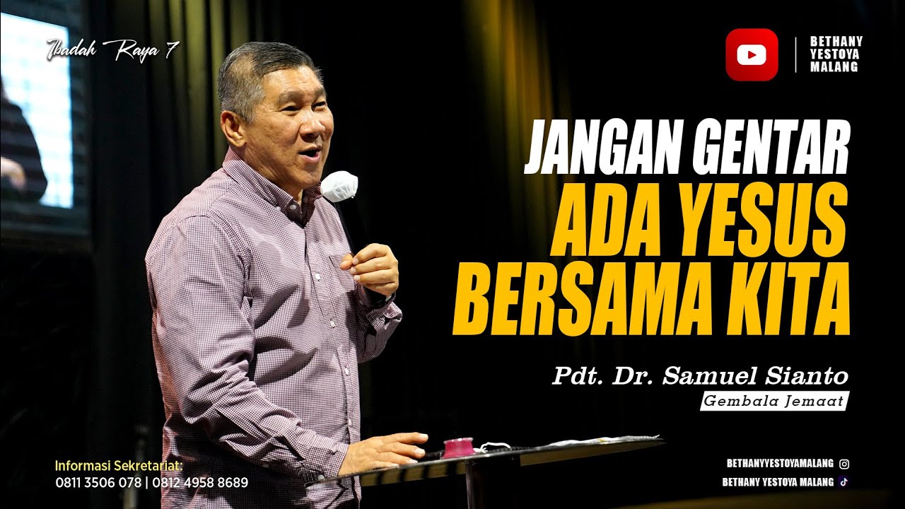 Jangan Gentar, Ada Yesus Bersama Kita - Pdt. Dr. Samuel Sianto